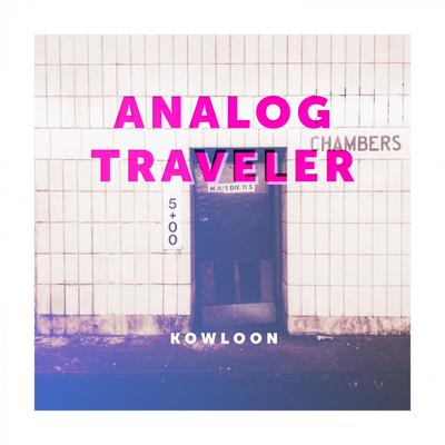 Kowloon By Analog Traveler's cover