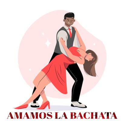 Amamos la Bachata's cover