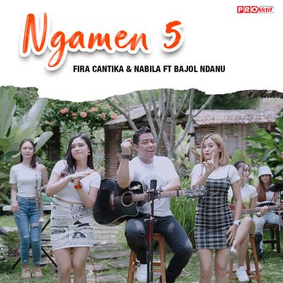 Ngamen 5 By Fira Cantika & Nabila, Bajol Ndanu's cover