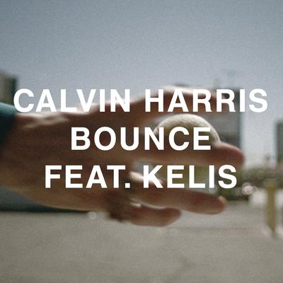 Bounce (feat. Kelis) (Radio Edit) By Calvin Harris, Kelis's cover