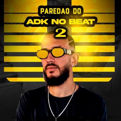 Namorar Não Pode (feat. Rennan da Penha & Mc Max) By ADK no Beat, Rennan da Penha, Mc Max's cover