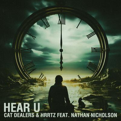Hear U By Cat Dealers, HRRTZ, Nathan Nicholson's cover