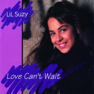 Love Can't Wait By Lil Suzy's cover