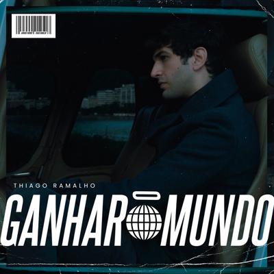 Ganhar o Mundo By Thiago Ramalho's cover