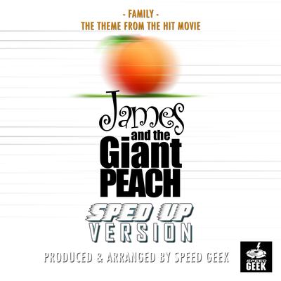 Family (From "James And The Giant Peach") (Sped Up)'s cover