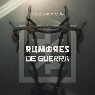 Rumores de Guerra By InDharma's cover