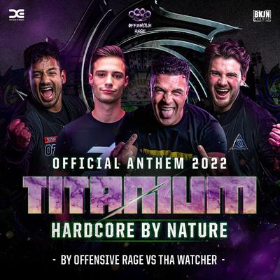 Hardcore By Nature (Official Titanium Festival 2022 Anthem) (Radio Edit) By CRYOGENiC, Dimitri K, Major Conspiracy, Tha Watcher's cover