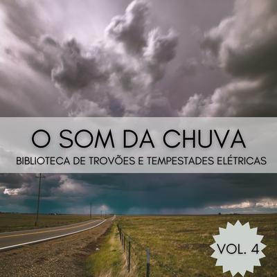 O Som Da Chuva, Vol. 4 (Biblioteca de Trovões e Tempestades Elétricas)'s cover