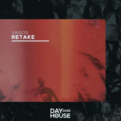 Retake By Vagos's cover