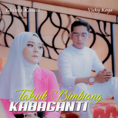 Takuik Bimbiang Kabaganti's cover