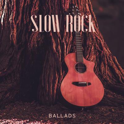 Slow Rock Ballads: Jazz & Blues Instrumental Music For A Warm & Relaxing Evening's cover