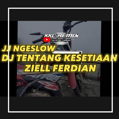DJ TENTANG KESETIAANKU JEDAG JEDUG's cover