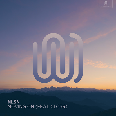 Moving On By NLSN, CLOSR's cover