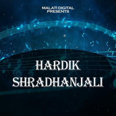 Hardik Shradhanjali's cover