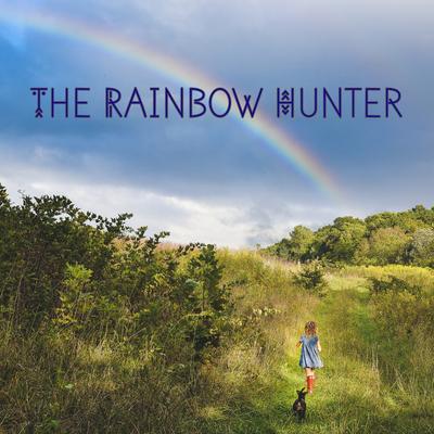 The Rainbow Hunter By Laura Sullivan's cover