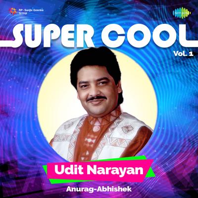 Super Cool Udit Narayan Vol 1's cover