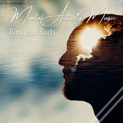 Binaural Beats: Mental Activity Music's cover