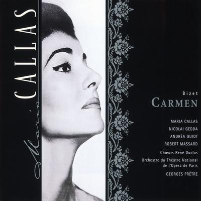 Carmen, Act 1: "L'amour est un oiseau rebelle" (Habanera) [Carmen, Chorus] By Maria Callas, Orchestre de l'Opéra National de Paris, Georges Prêtre's cover