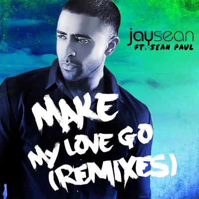 Make My Love Go (Remixes) (feat. Sean Paul)'s cover