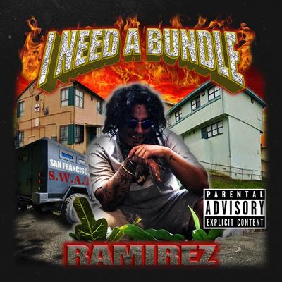 I Need a Bundle By Ramirez's cover