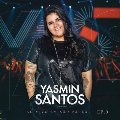 Yasmin Santos Ao Vivo em São Paulo - EP 3's cover