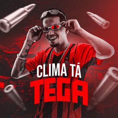 Clima Tá Tega By Mc Mateus BSB, DuCerra's cover