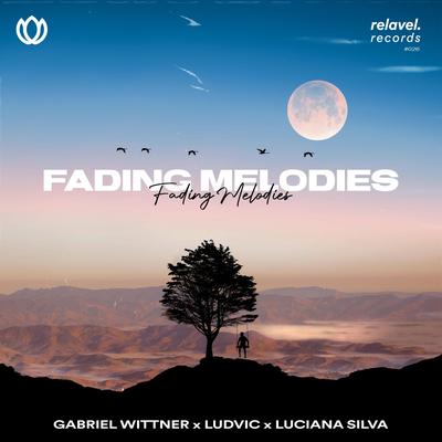 Fading Melodies By Gabriel Wittner, LUDVIC, Luciana Silva's cover