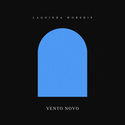 Vento Novo By Lagoinha Worship's cover