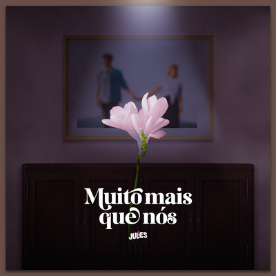 Muito Mais Que Nós By Julies's cover