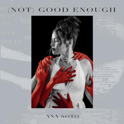 (Not) Good Enough By Ana Soto's cover