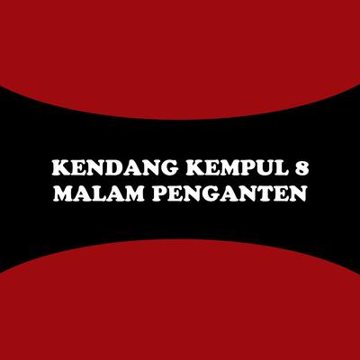 Kendang Kempul 8: Malam Penganten's cover