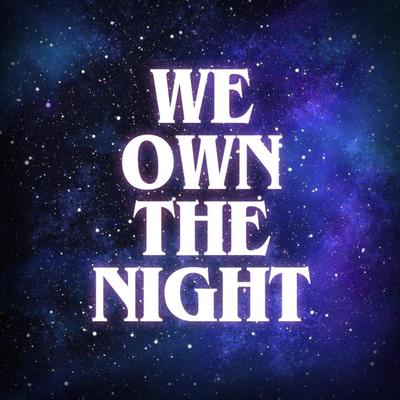 We Own The Night By Anthony Benjamin's cover