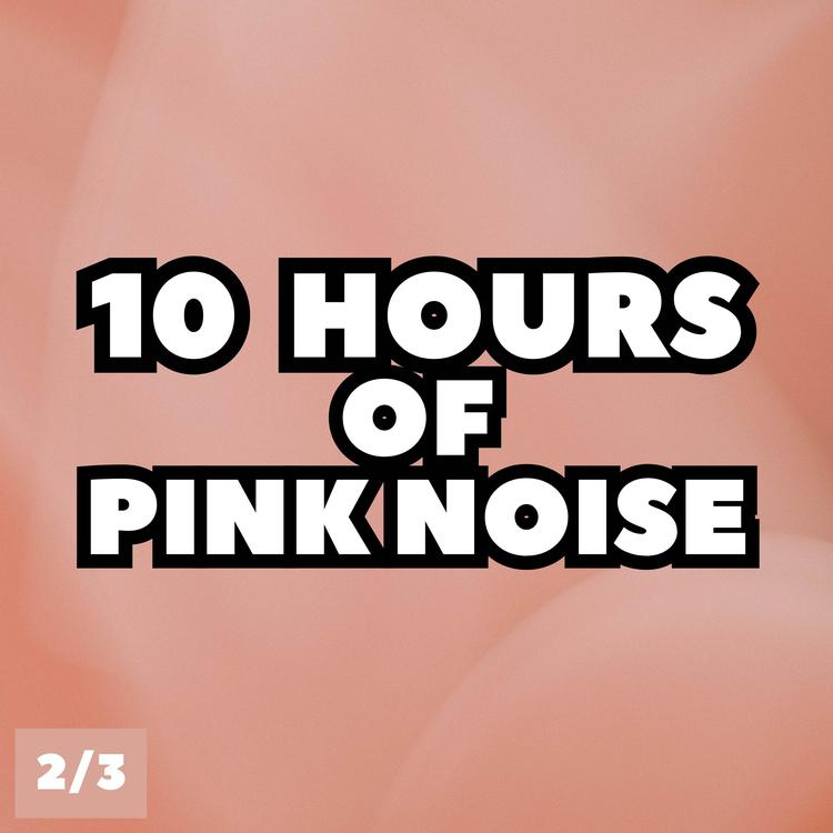 10 Hours of Pink Noise's avatar image