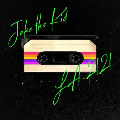 L.A. 2121 By Jake the Kid's cover
