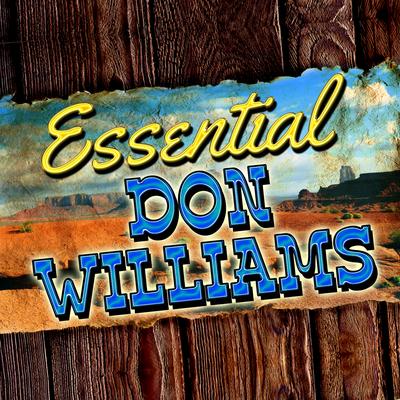 Essential Don Williams's cover