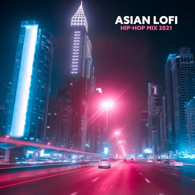 Asian Lofi Hip-Hop Mix 2021: Japanese Lo-fi Chillout's cover