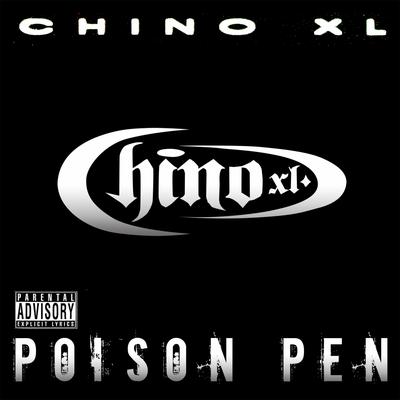 Poison Pen By Chino XL's cover