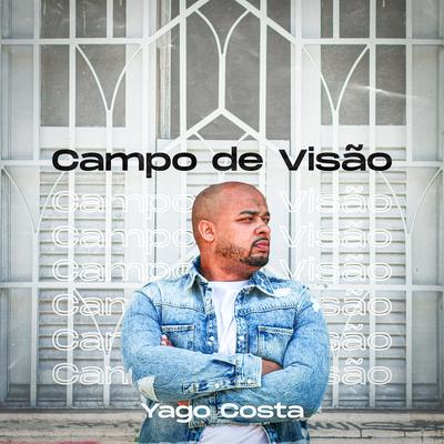 Campo de Visão By Yago Costa's cover