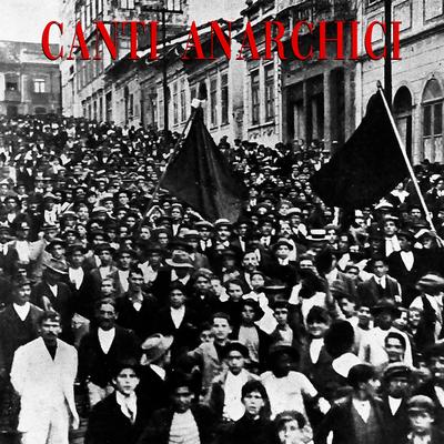 Quando L'Anarchia Verra By Bandiera Rossa's cover