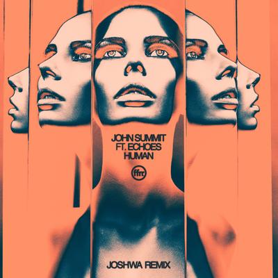 Human (feat. Echoes) [Joshwa Remix]'s cover