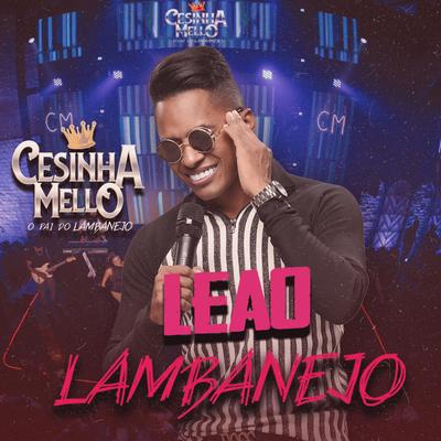 Leão (Lambanejo) By CESINHA MELLO's cover