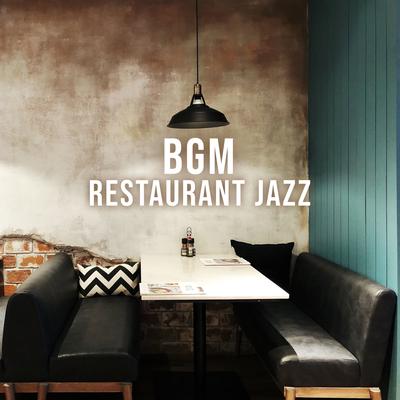 BGM Restaurant Jazz: Slow Lounge Music for Dinner, Hotel, Bar and Coffee's cover