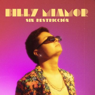 Sin restricción By Billy Miamor's cover