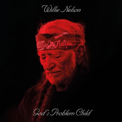 God's Problem Child (with Tony Joe White, Leon Russell & Jamey Johnson) By Tony Joe White, Jamey Johnson, Willie Nelson's cover