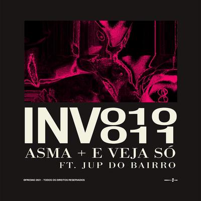 INV011: E VEJA SÓ (feat. Jup do Bairro) By Fresno, Jup do Bairro's cover