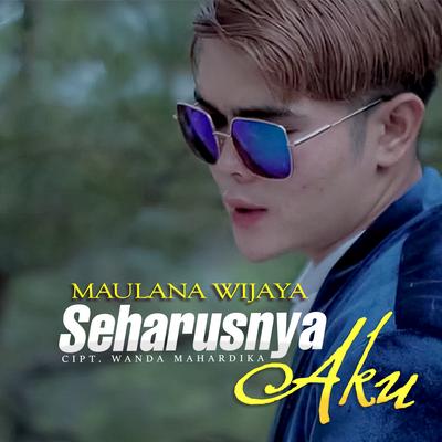 Seharusnya Aku By Maulana Wijaya's cover