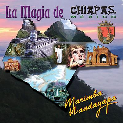 Himno a Chiapas By Marimba Nandayapa's cover