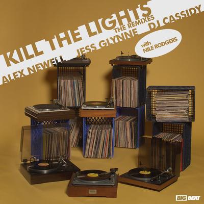 Kill The Lights (with Nile Rodgers) [Audien Remix] By Alex Newell, Jess Glynne, DJ Cassidy, Audien, Nile Rodgers's cover