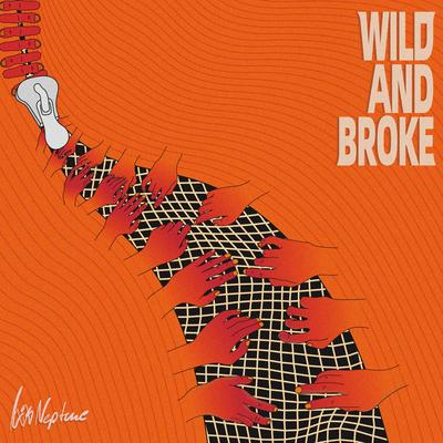 Wild and Broke By Axis Neptune's cover