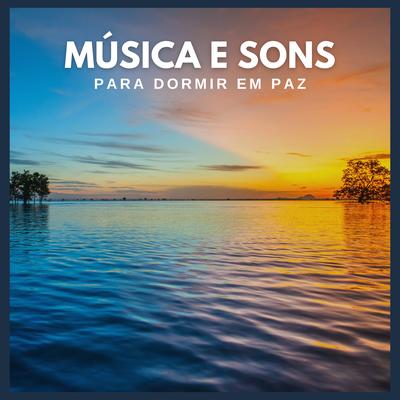 Música e Sons Para Dormir Em Paz's cover